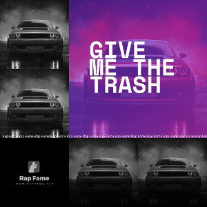 give me the trash
