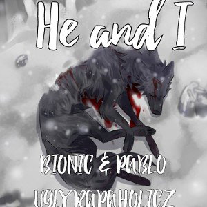 JohnnyBIONIC & Pablo - He and I  