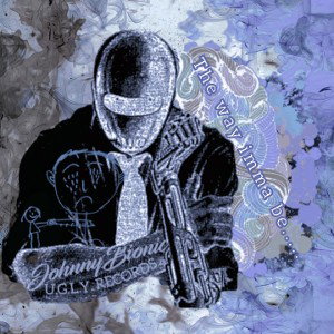 JohnnyBIONIC - The way imma be... 