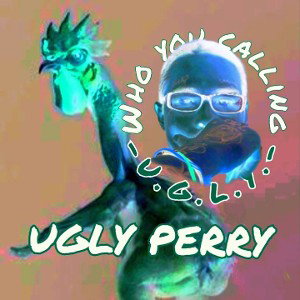 JohnnyBIONIC - UGLY PERRY 