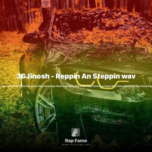 36Jinosh - Reppin An Steppin wav