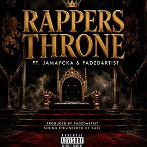"Rappers Throne" featuring Jamaycka, Fadzdartist