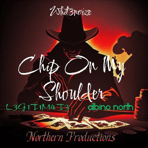 Whit3noize - Chip On My Shoulder 