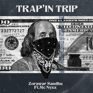 TRAP’IN TRIP Ft.Mc Nyxx