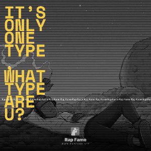 It’s Only One Type, What type are u? 