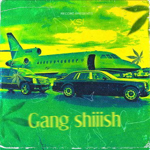 XSI Feat. Six Ars-Gang shiiish