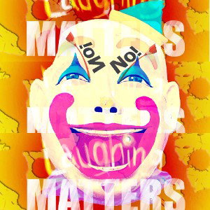 No Laughing Matters