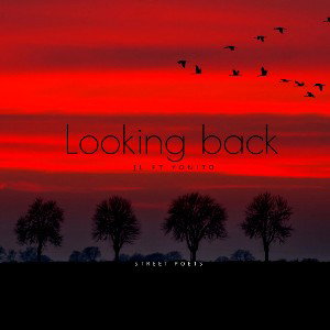 Looking Back   -  🌘🌑 ECLIP2E 🌓🌒 JL ft Yonito