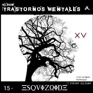 15 - ESQUIZOIDE ᭄ ft Payaso Allegro 