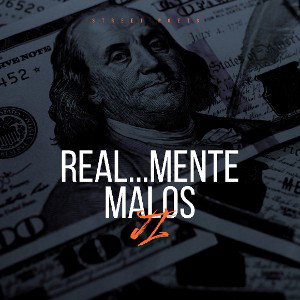 REAL... MENTE MALOS 『ᴶᴸ 』