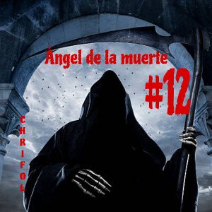 CHRIFOL - Ángel de la muerte 12