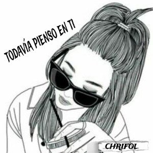 CHRIFOL - todavía pienso en ti
