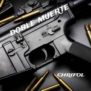 CHRIFOL - doble muerte
