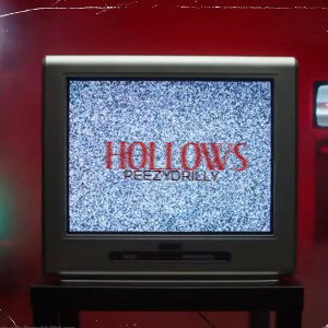 Hollows - PeezyDrilly