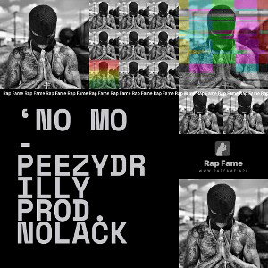 ‘No Mo - PeezyDrilly PROD. NoLack
