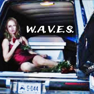 W.A.V.E.S.