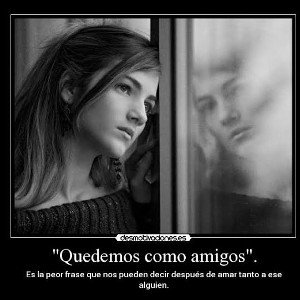 no podemos ser amigos