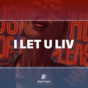 I LET U LIV 