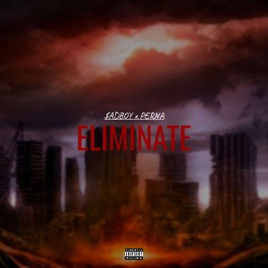 Eliminate (Ft.PERNA)