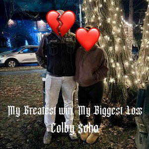 My Greatest Win, My biggest Loss
