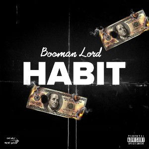 Booman Lord- Habit