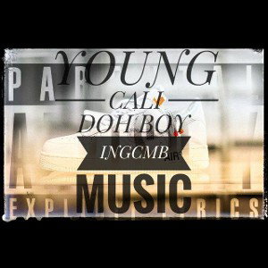 YOUNG CALI (DOH BOY)