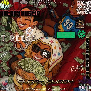 Cuddy Buddy - (Feat LUCKY & T REECE) (GTA RAPFAME STORIES) (RAPFAME CITY)