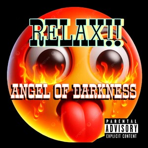 RELAX!!- Angel Of Darkness