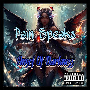 Pain Speaks- Archangel Honibea/AOD