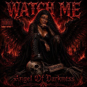 WATCH ME- Angel Of Darkness