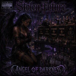 Stolen Future- Angel Of Darkness