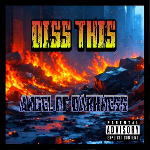Diss This- Angel Of Darkness