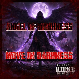 MOVE IN DARKNESS- Angel Of Darkness