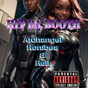 Hit Da Booth- Archangel Honibea/AOD & Rell