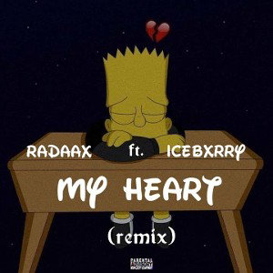 RADAAX ft. ICEBXRRY - My Heart (remix)
