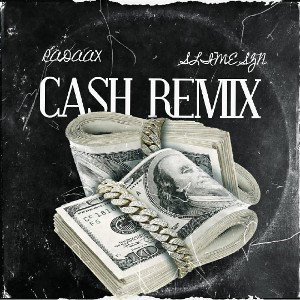 RADAAX x SLIME SZN-CASH (rmx)