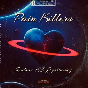 JOJO2SAUCY, RADAAX & KC - PAINKILLERS ll