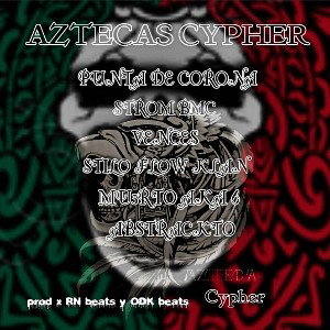 ⭐️Aztecas Cypher⭐️