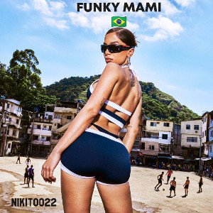 NIKITOO 22 - funky mami 🇧🇷