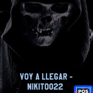 NIKITOO 22 - VOY A LLEGAR 