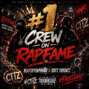 #1 Crew On RapFame - BeatsByDaPound 