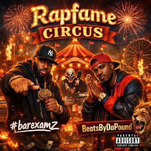 Rapfame Circus - BeatsByDaPound