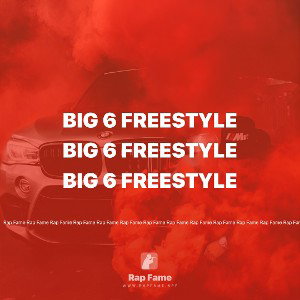 big 6 freestyle 