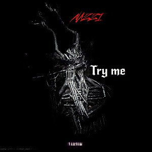 NAZZI - Try me