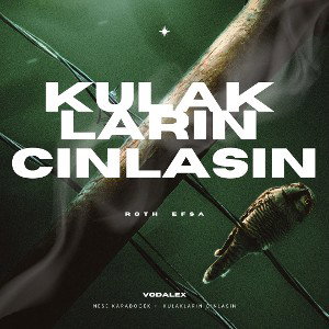 Roth ft/Efsa. - Kulakların Çınlasın