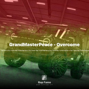 GrandMasterPeace - Overcome 