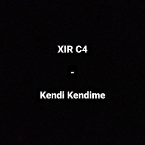 XIR C4 - ,,Kendi Kendime"