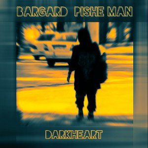 Darkheart:Bargard Pishe Man.