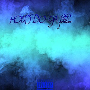 T.K. Choppa - How Do Ya Feel?