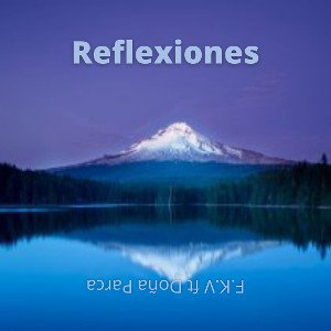 Doña Parca - reflexiones ft F.K.V